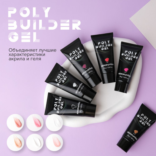 Aeropuffing Poly Builder Gel